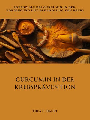 cover image of Curcumin in der  Krebsprävention